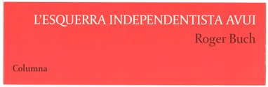 noficcio_002a.jpg - L'Esquerra Independentista Avui